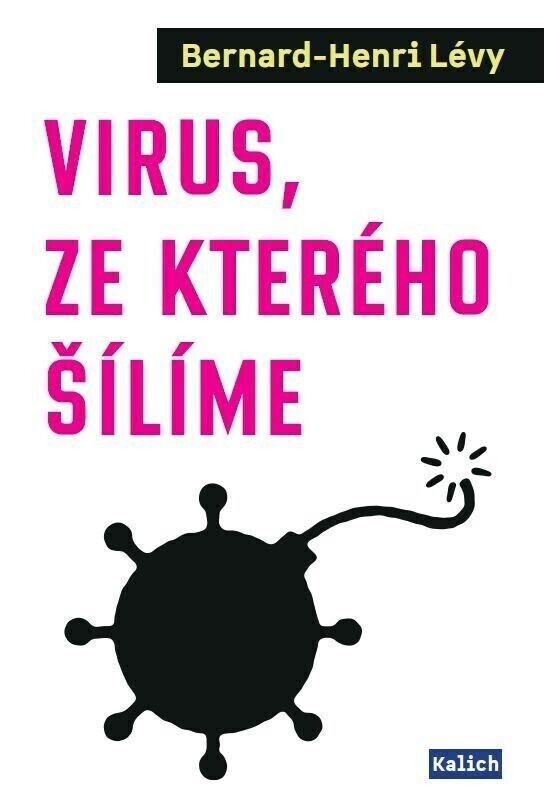 VIRUS, ZE KTERÉHO ŠÍLÍME