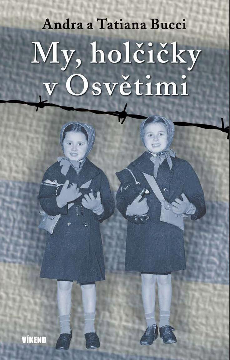 MY, HOLČIČKY V OSVĚTIMI