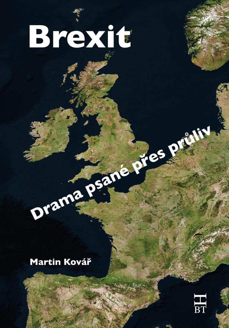 BREXIT. DRAMA PSANÉ PŘES PRŮLIV