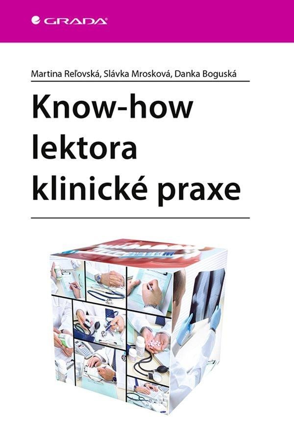 KNOW-HOW LEKTORA KLINICKÉ PRAXE