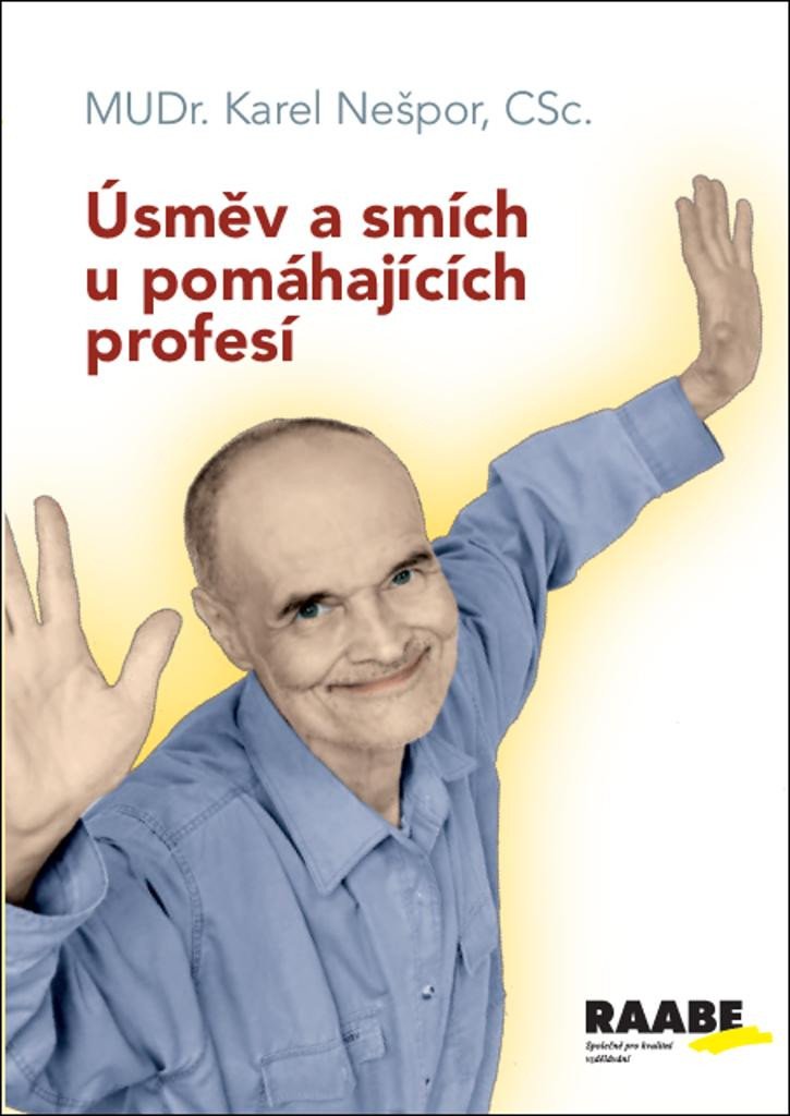 ÚSMĚV A SMÍCH U POMÁHAJÍCÍCH PROFESÍ