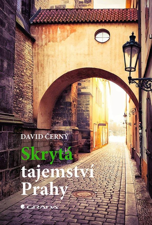 SKRYTÁ TAJEMSTVÍ PRAHY