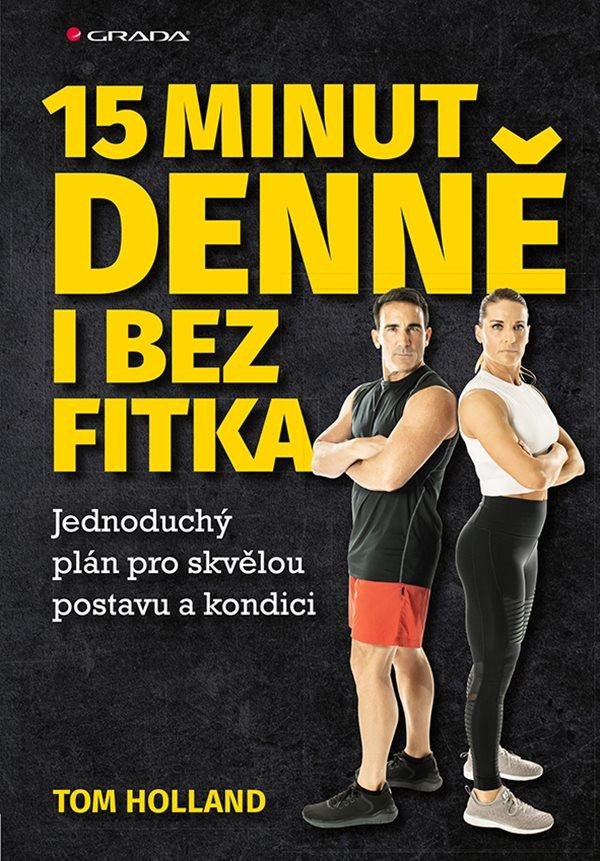 15 MINUT DENNĚ BEZ FITKA