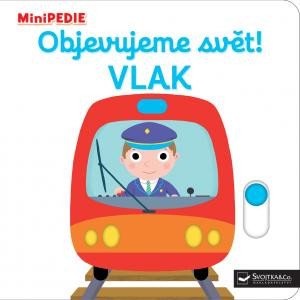 MINIPEDIE - OBJEVUJEME SVĚT! VLAK