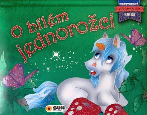 O BÍLÉM JEDNOROŽCI - PROSTOROVÁ KNIHA