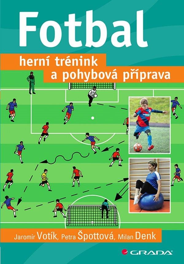 FOTBAL - HERNÍ TRÉNINK A POHYBOVÁ PŘÍPRAVA