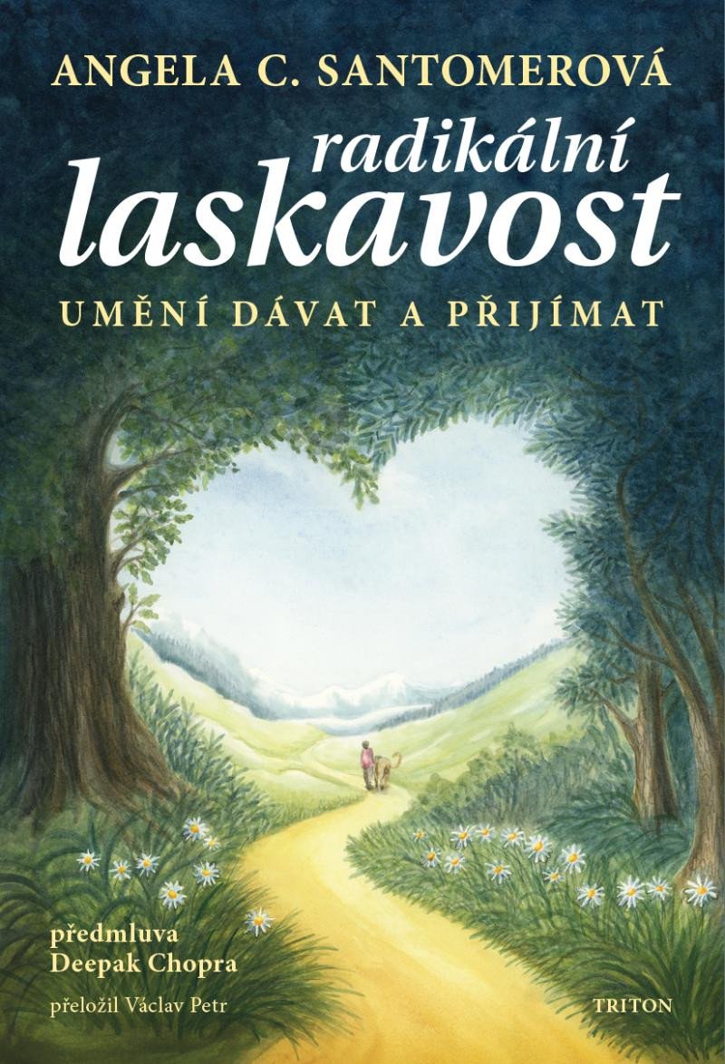 RADIKÁLNÍ LASKAVOST. UMĚNÍ DÁVAT A PŘIJÍMAT