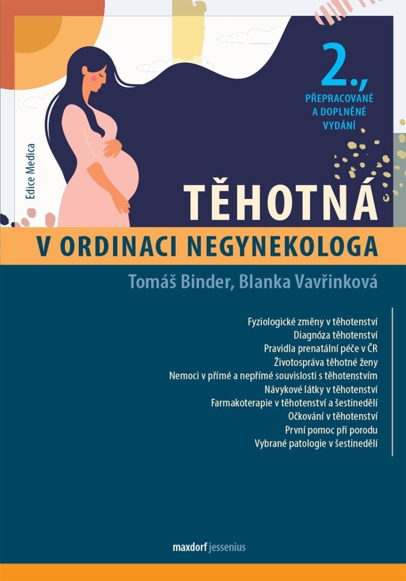 TĚHOTNÁ V ORDINACI NEGYNEKOLOGA [2., PŘEPRACOVANÉ VYDÁNÍ]