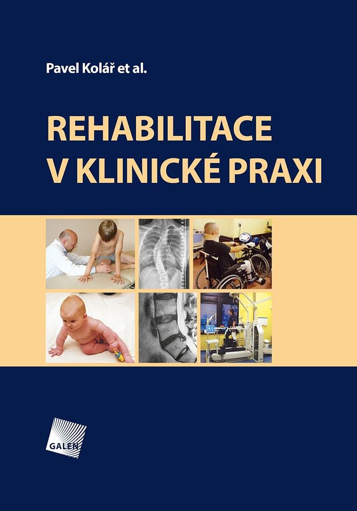 REHABILITACE V KLINICKÉ PRAXI