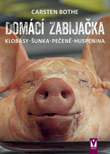 DOMÁCÍ ZABIJAČKA - KLOBÁSY, ŠUNKA, PEČEN