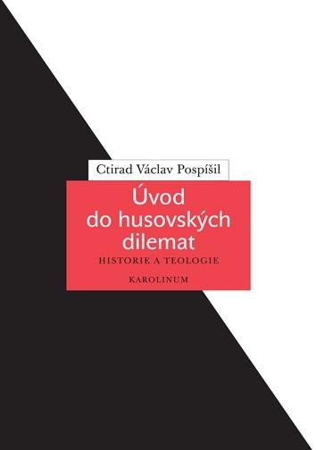 ÚVOD DO HUSOVSKÝCH DILEMAT