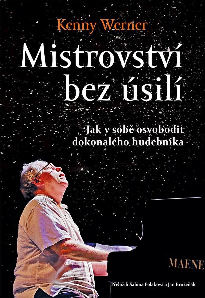 MISTROVSTVÍ BEZ ÚSILÍ - JAK V SOBĚ OSVOBODIT DOKONALÉHO HUD.