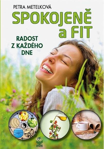 SPOKOJENĚ A FIT - RADOST Z KAŽDÉHO DNE