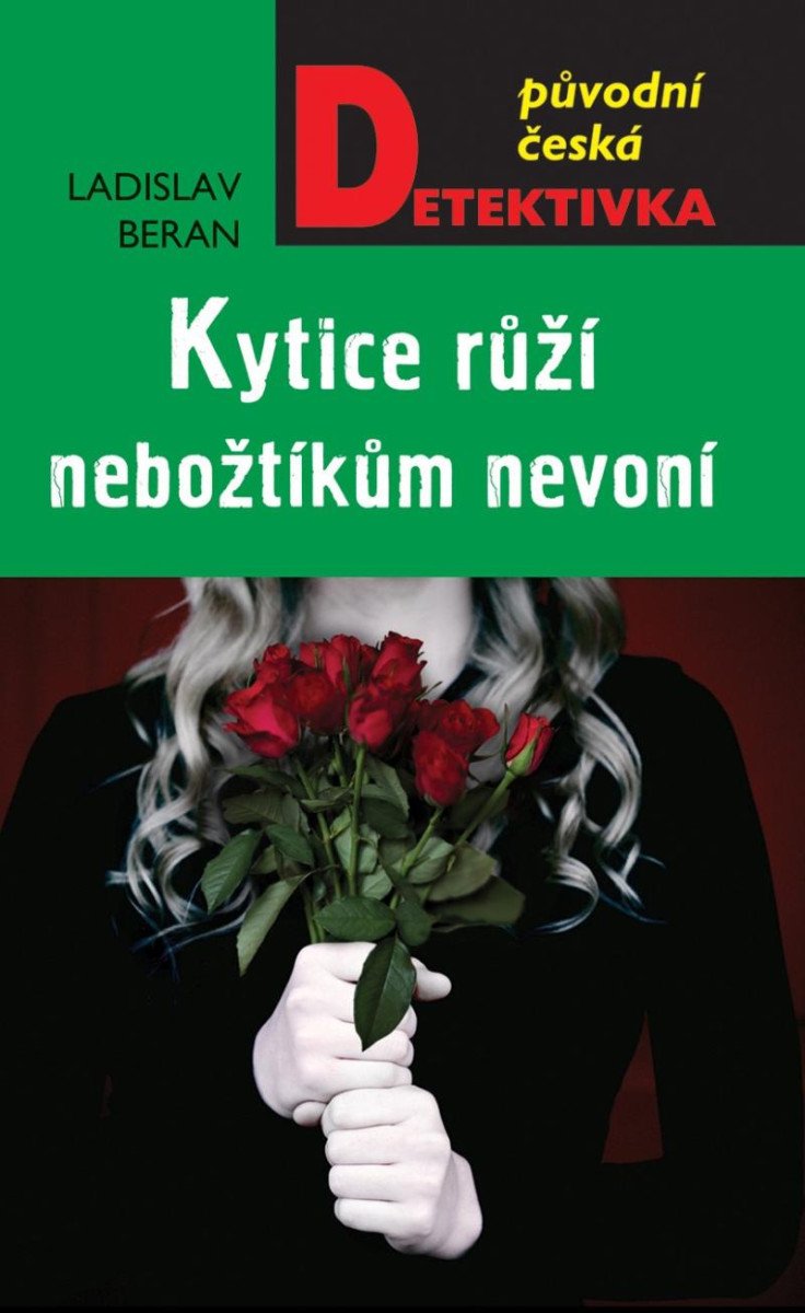 KYTICE RŮŽÍ NEBOŽTÍKŮM NEVONÍ