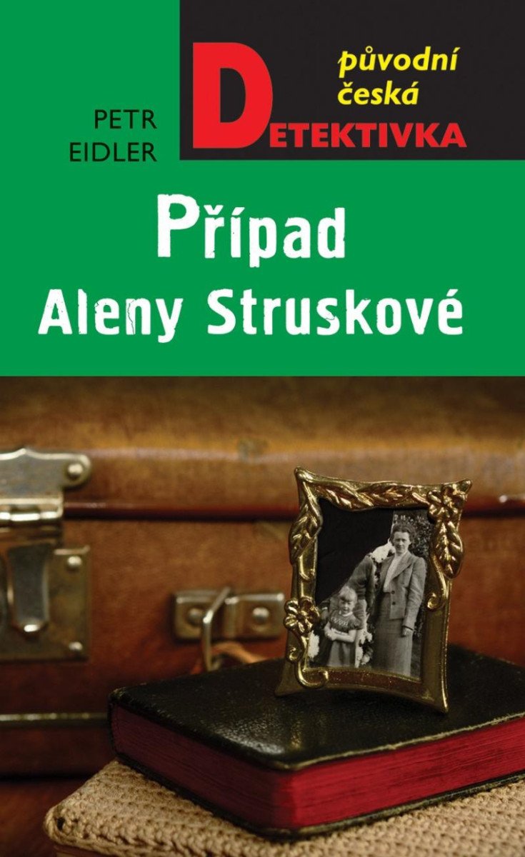 PŘÍPAD ALENY STRUSKOVÉ