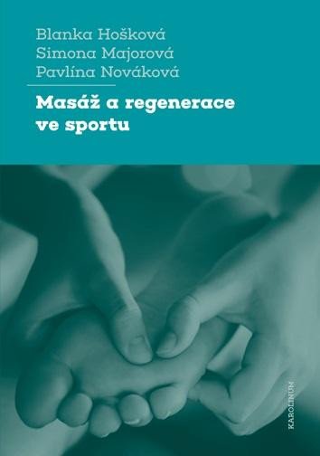 MASÁŽ A REGENERACE VE SPORTU