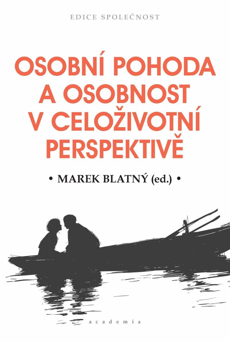 OSOBNÍ POHODA A OSOBNOST V CELOŽIVOTNÍ PERSPEKTIVĚ