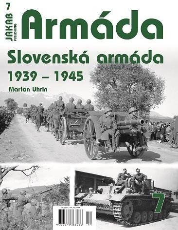 ARMÁDA 7 - SLOVENSKÁ ARMÁDA 1939-1945