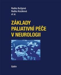 ZÁKLADY PALIATIVNÍ PÉČE V NEUROLOGII