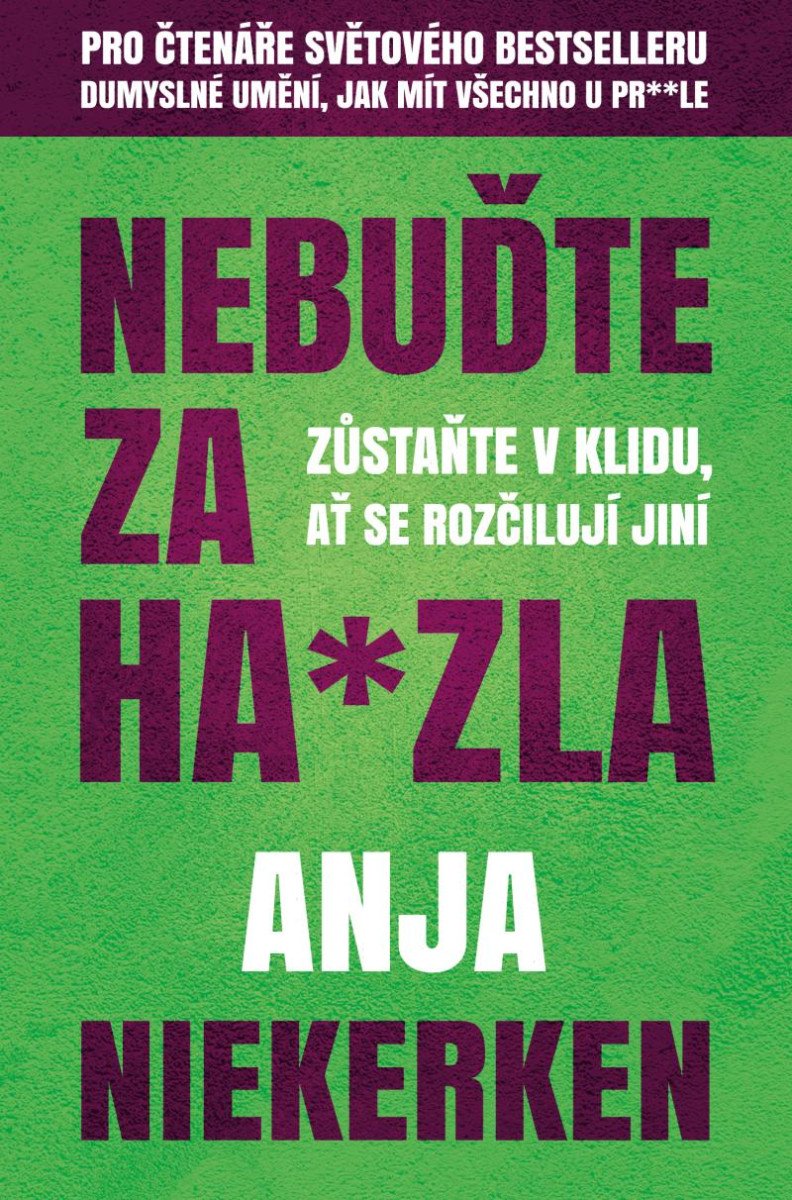 NEBUĎTE ZA HA*ZLA