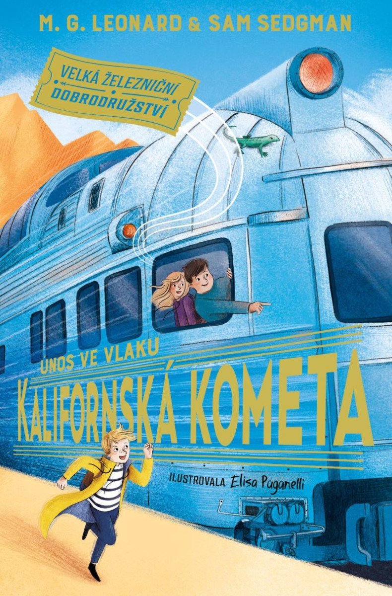 ÚNOS VE VLAKU KALIFORNSKÁ KOMETA