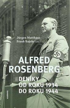 ALFRED ROSENBERG. DENÍKY OD ROKU 1934 DO ROKU 1944