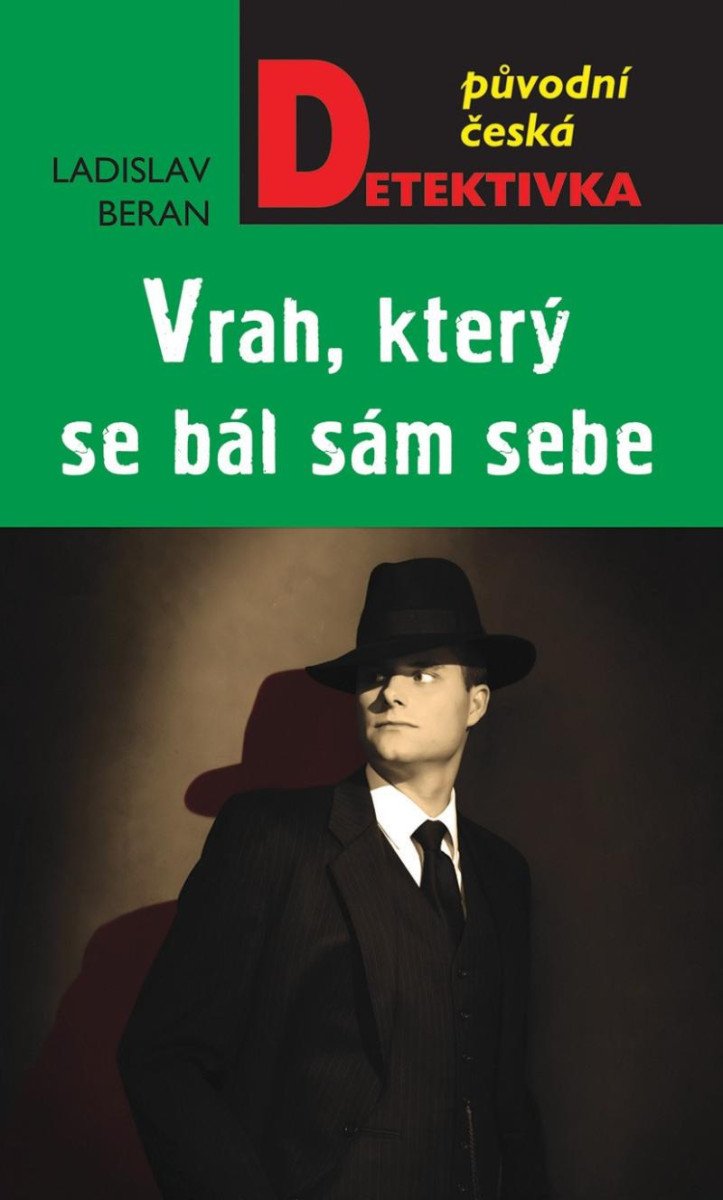 VRAH,KTERÝ SE BÁL SÁM SEBE