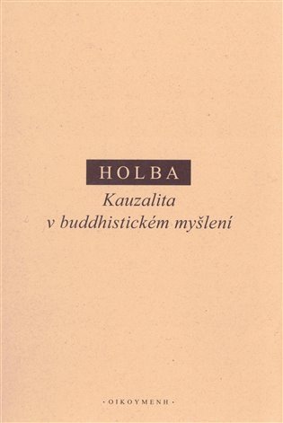 KAUZALITA V BUDDHISTICKÉM MYŠLENÍ