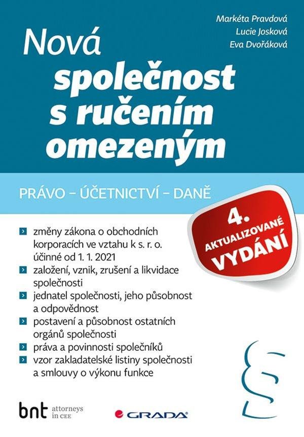 NOVÁ SPOLEČNOST S RUČENÍM OMEZENÝM (PRÁVO-ÚČETNICTVÍ-DANĚ)