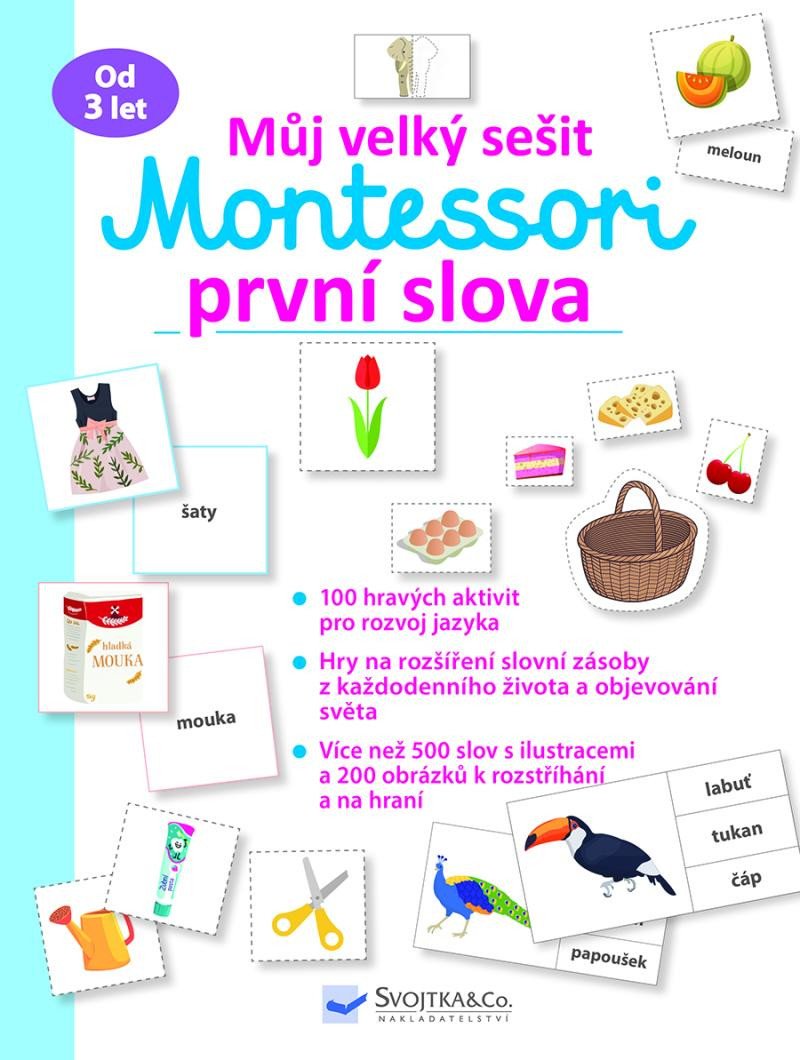 MŮJ VELKÝ SEŠIT MONTESSORI - PRVNÍ SLOVA