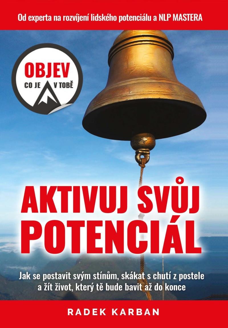 AKTIVUJ SVŮJ POTENCIÁL