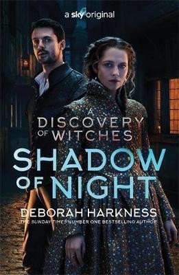 SHADOW OF NIGHT : DISCOVERY OF WITCHES