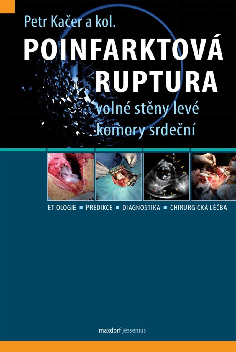 POINFARKTOVÁ RUPTURA VOLNÉ STĚNY LEVÉ KOMORY SRDEČNÍ