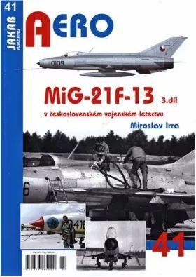 MIG-21F-13 V ČESKOSLOVENSKÉM VOJENSKÉM LETECTVU 3. DÍL