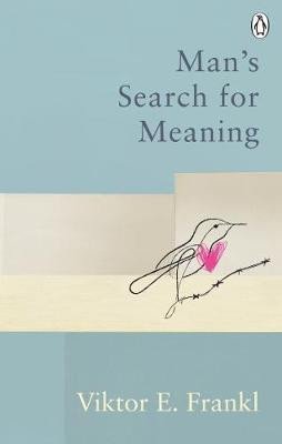 MAN'S SEARCH FOR MEANING