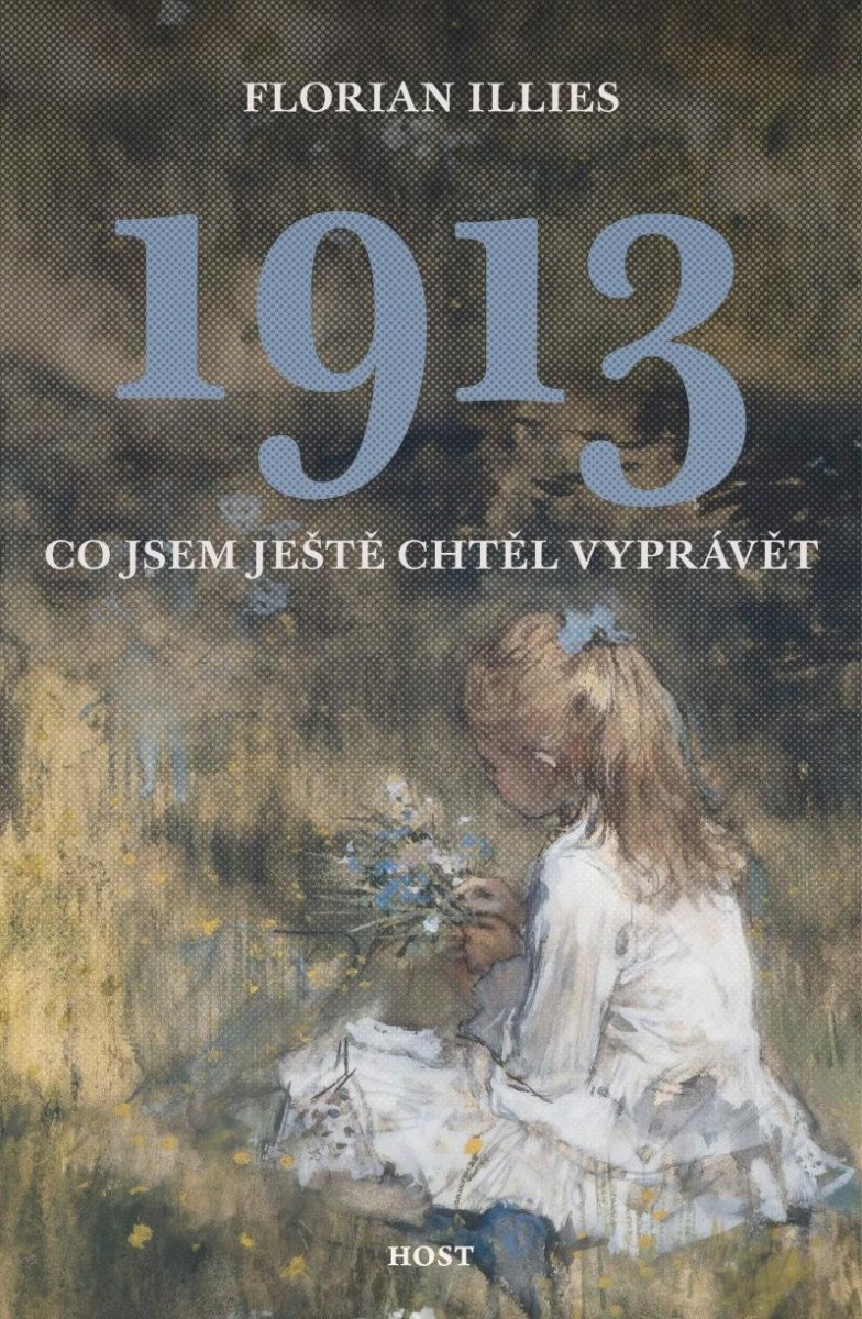 1913. CO JSEM JEŠTĚ CHTĚL VYPRÁVĚT