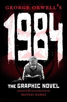 1984 THE GRAPHIC NOVEL