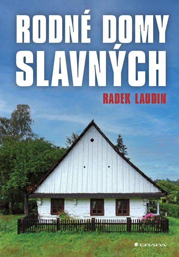 RODNÉ DOMY SLAVNÝCH