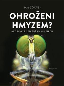 OHROŽENI HMYZEM? NEOBVYKLÁ SETKÁNÍ PO 40 LETECH