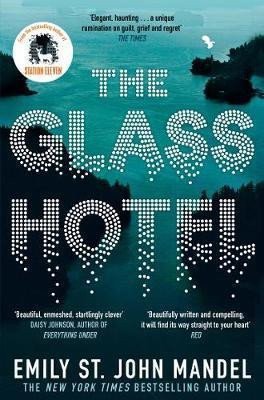 Obálka knihy THE GLASS HOTEL od autora Mandel Emily St. John