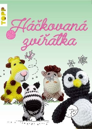 Obálka knihy HÁČKOVANÁ ZVÍŘÁTKA (TOPP) od autora Schwab Ursula
