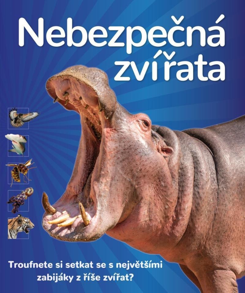 NEBEZPEČNÁ ZVÍŘATA