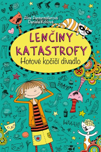 Obálka knihy LENČINY KATASTROFY - HOTOVÉ KOČIČÍ DIVADLO od autora Pantermüllerová Alice, Kohlová Daniela