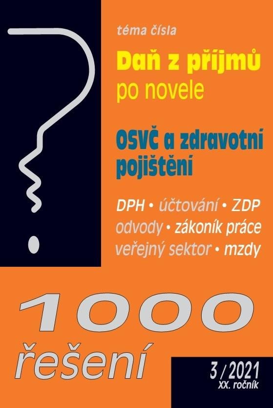 1000 ŘEŠENÍ 3/2021 DAŇ Z PŘÍJMŮ PO NOVELE