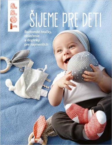 TOPP ŠIJEME PRE DETI