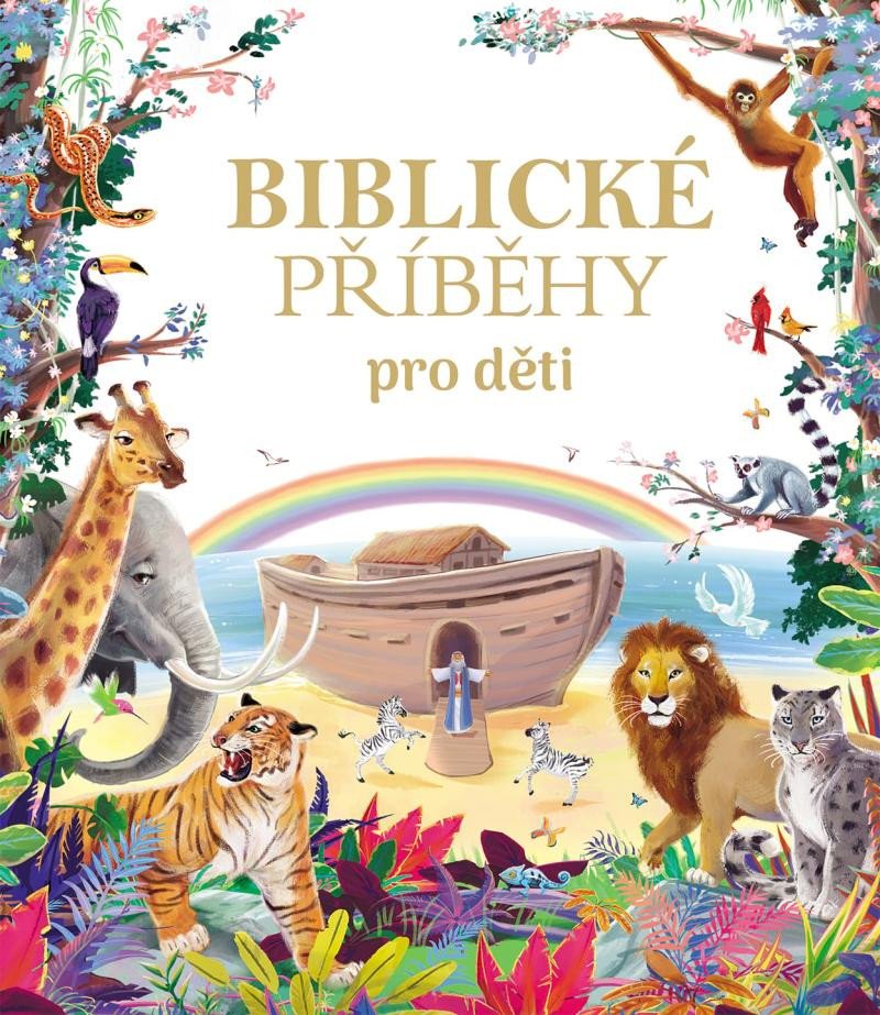 BIBLICKÉ PŘÍBĚHY PRO DĚTI