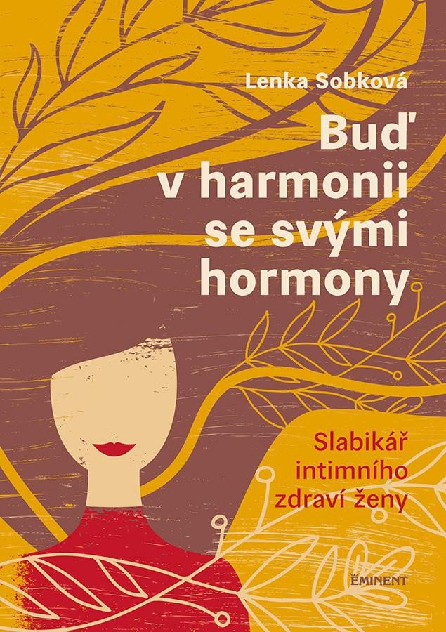 BUĎ V HARMONII SE SVÝMI HORMONY