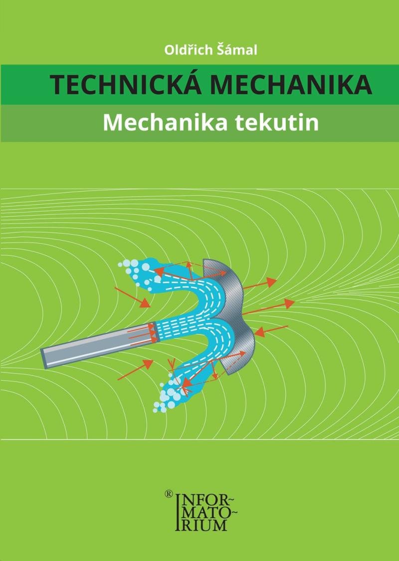 TECHNICKÁ MECHANIKA MECHANIKA TEKUTIN