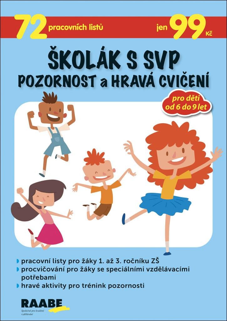 ŠKOLÁK S SVP POZORNOST A HRAVÁ CVIČENÍ