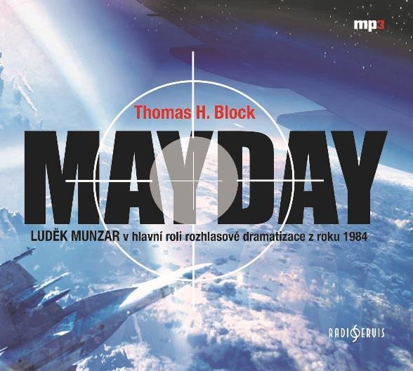 MAYDAY - CDMP3 (ČTE LUDĚK MUNZAR)